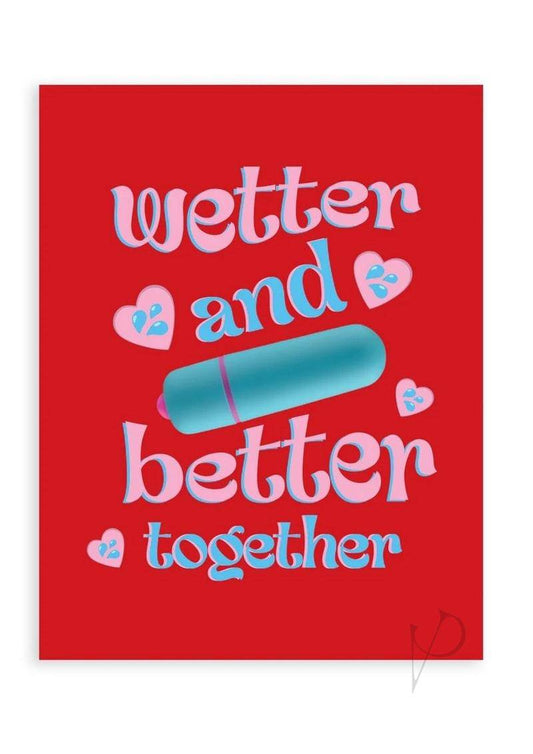 NV Wetter and Better Together Greeting Card - Chambre Rouge